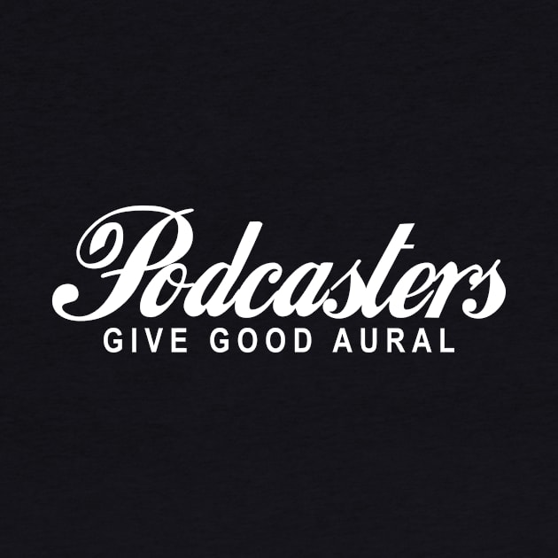 Podcasters Give Good Aural by futiledesigncompany